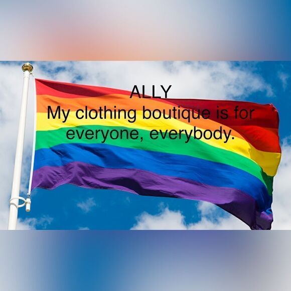 LGBTQ Ally.  I provide clothing for every body. - Picture 1 of 1